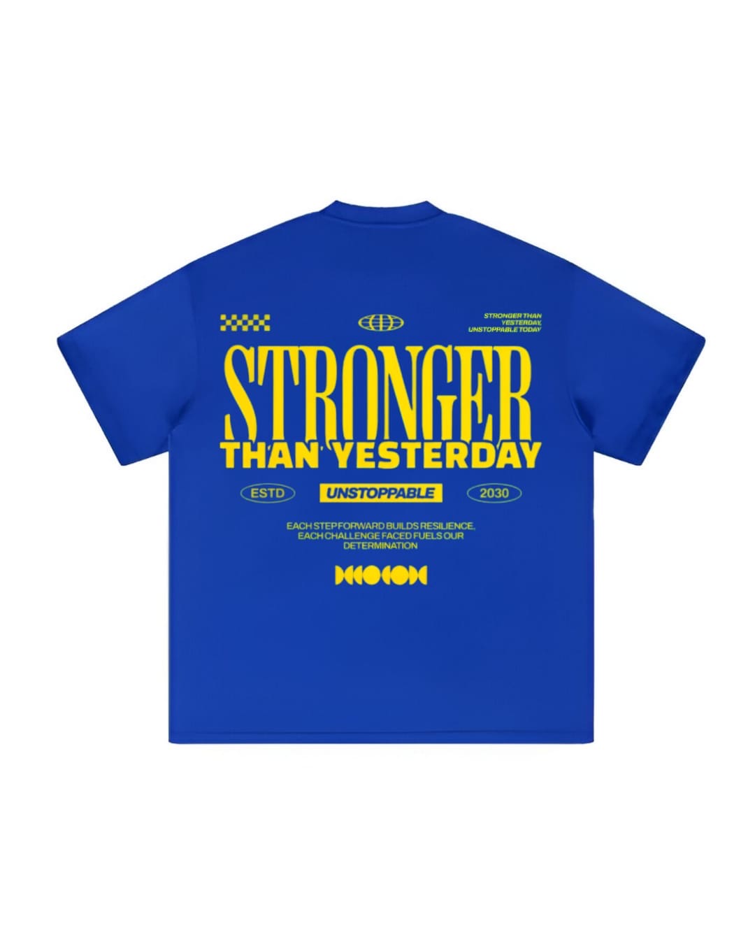 STRONGER THAN YESTERDAY Oversized Tshirt