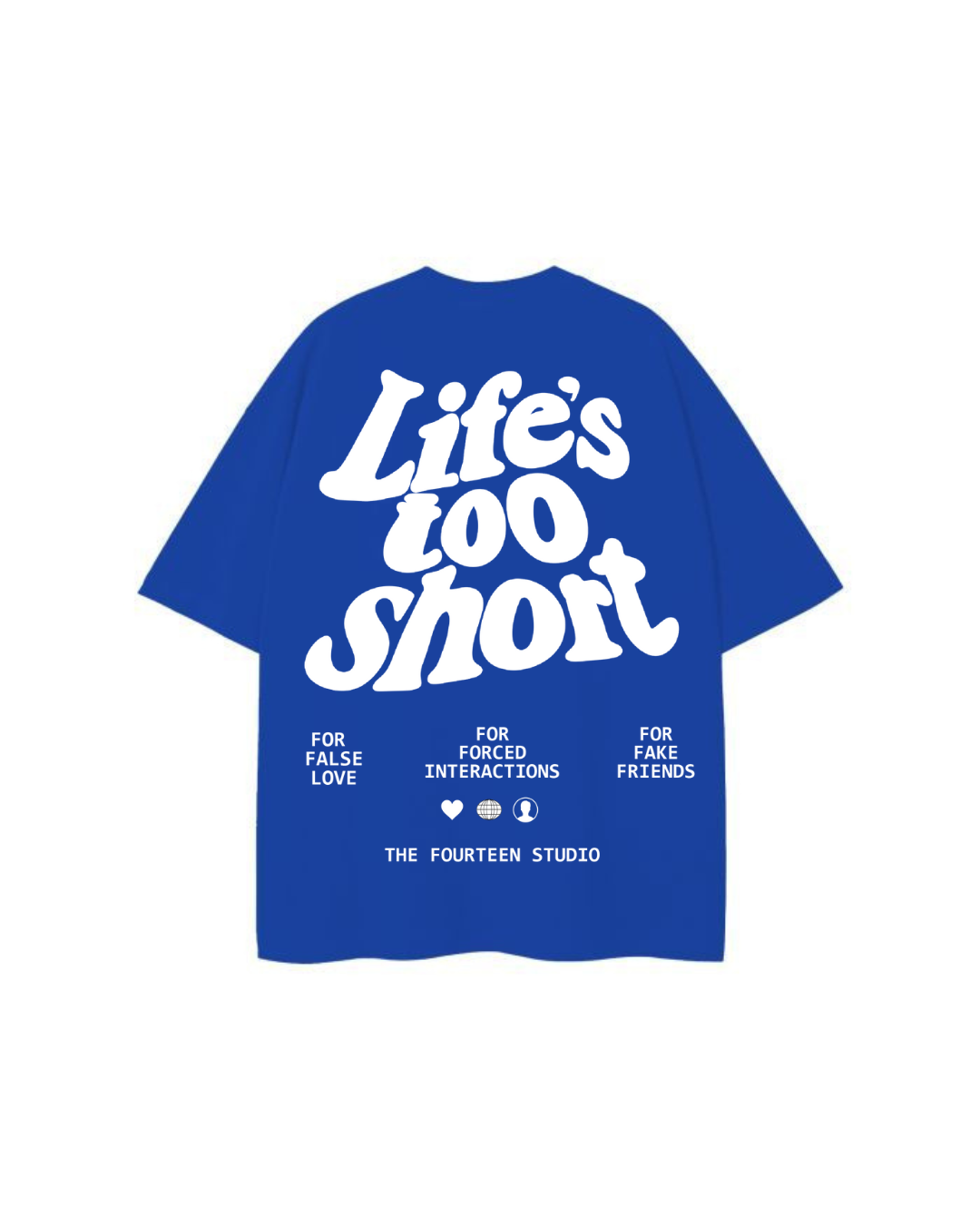 Life's too short Oversize Tshirt